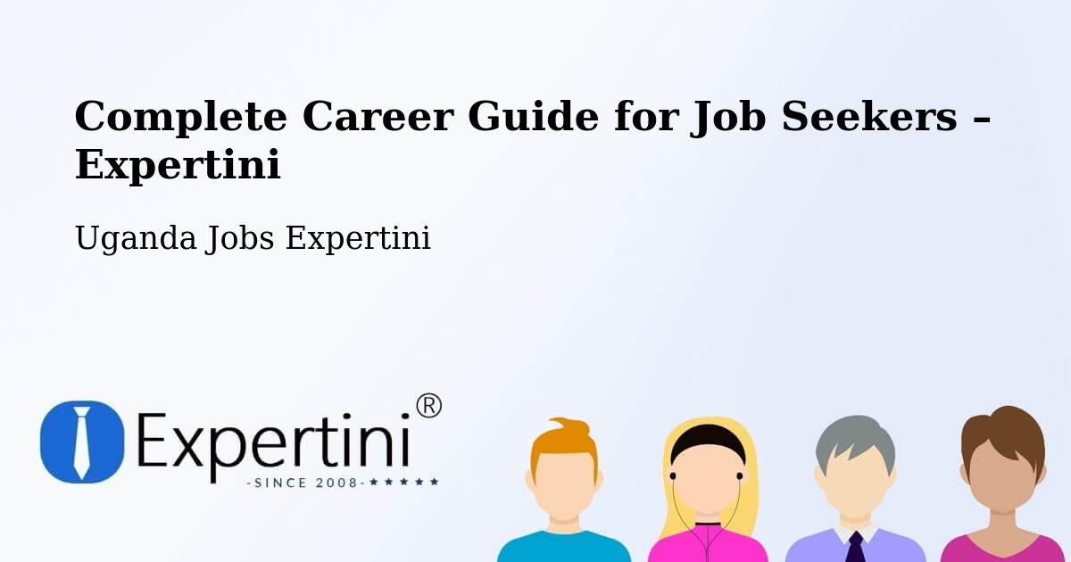 Career Guide for Job Seekers – Lira - Lira, Uganda Jobs Expertini